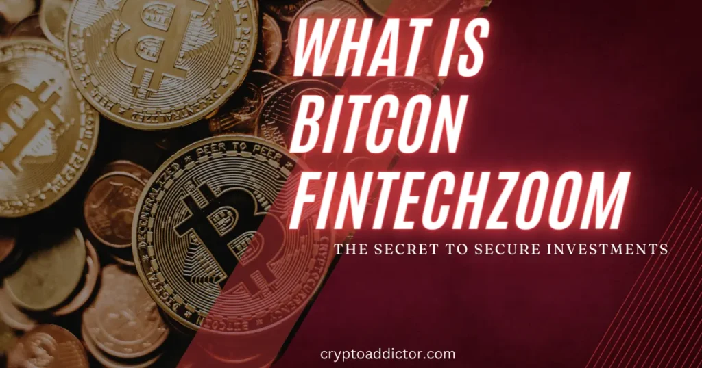 What Is Bitcoin Fintechzoom: The Secret To Secure Investments